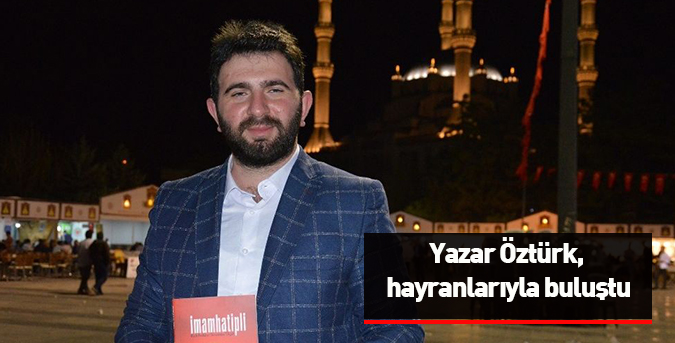 Yazar Öztürk, hayranlarıyla buluştu