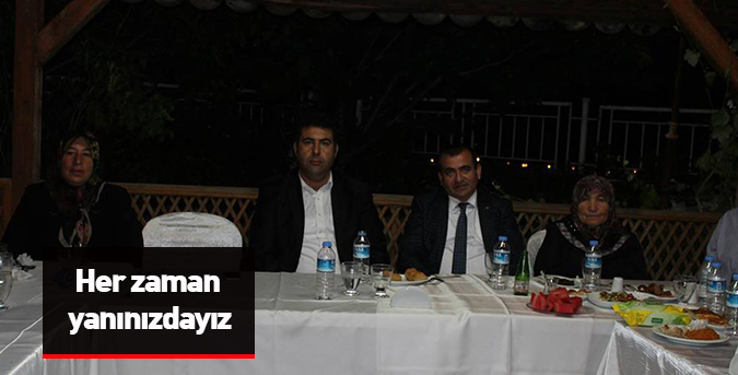 Her zaman yanınızdayız