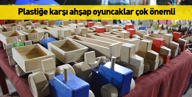 Plastiğe karşı ahşap oyuncaklar