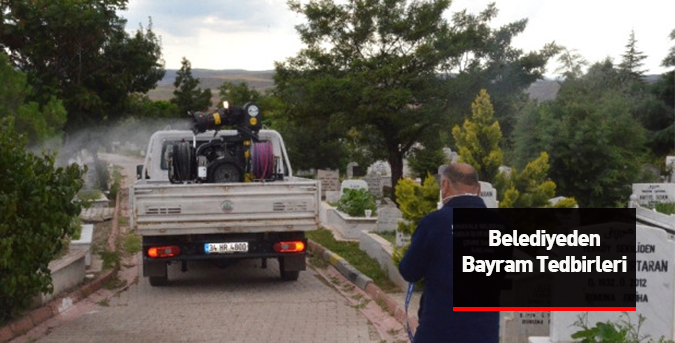 Belediyeden Bayram Tedbirleri