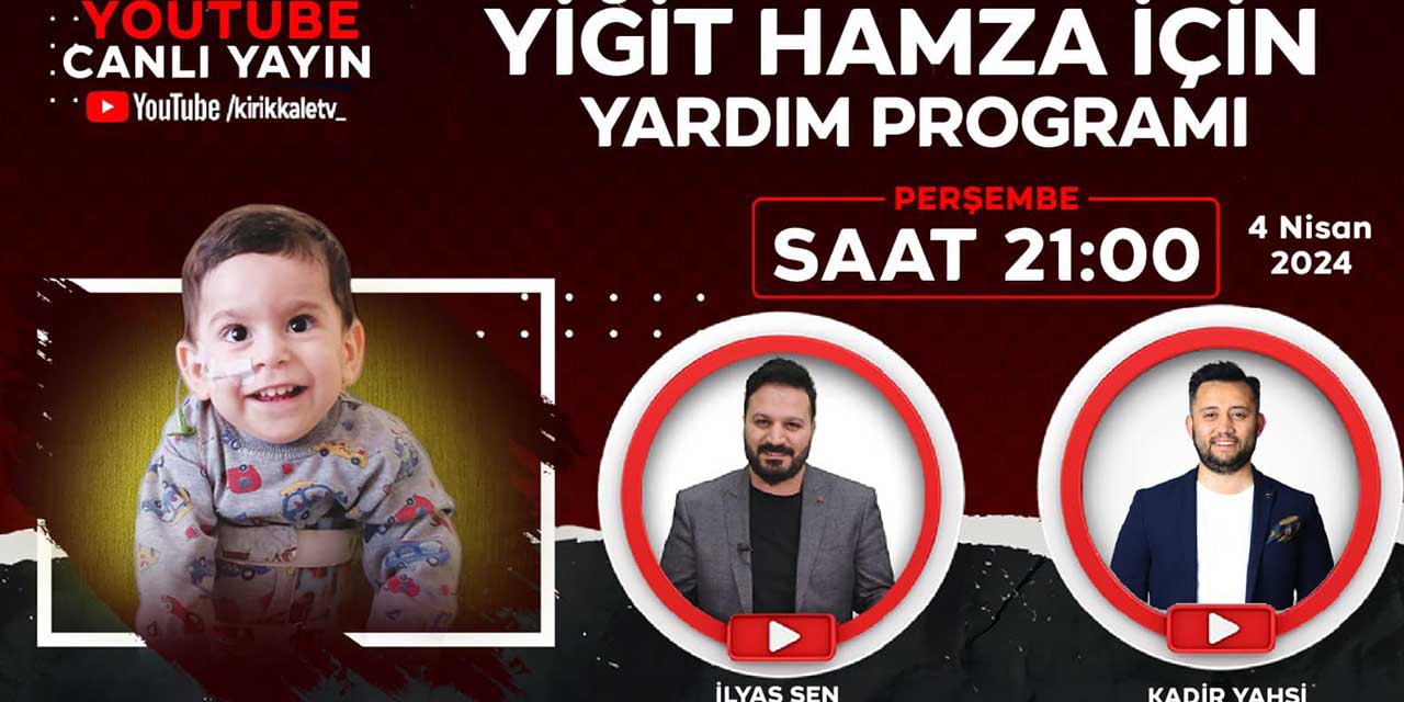 Haydi Kırıkkale! Yiğit Hamza’ya destek olma vakti