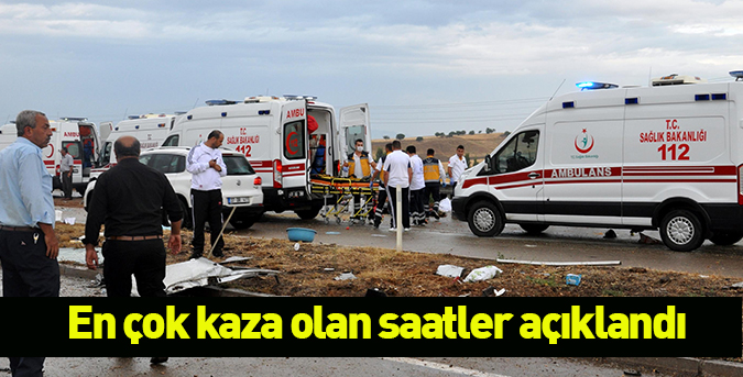 En çok kaza olan saatler açıklandı