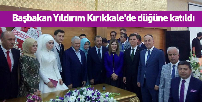 Başbakan Yıldırım Kırıkkale'de düğüne katıldı