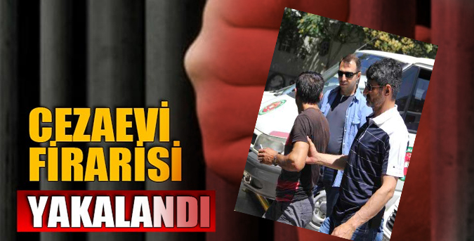 Cezaevi Firarisi Yakalandı
