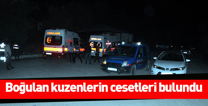 Boğulan kuzenlerin cesetleri bulundu