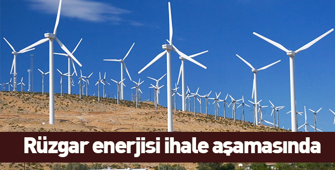 Rüzgar enerjisi ihale aşamasında