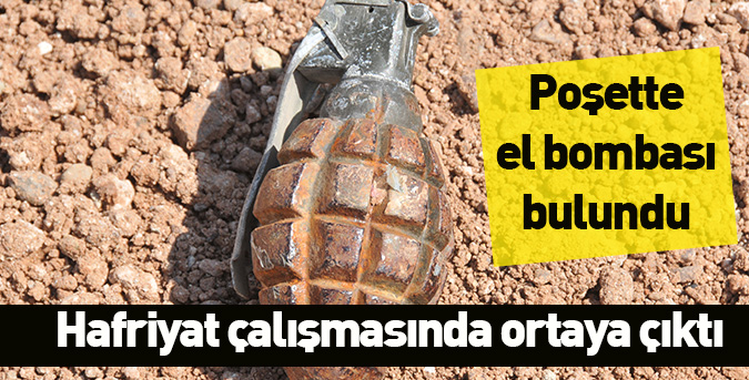 Poşette el bombası bulundu