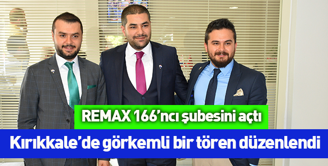 RE/MAX 166’ncı şubesini açtı