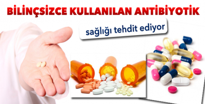 Kontrolsüz ilaç kullanmayın!