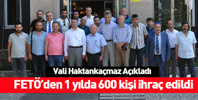 600 kişi ihraç edildi!