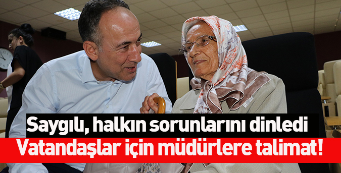 Saygılı, halkın sorunlarını dinledi