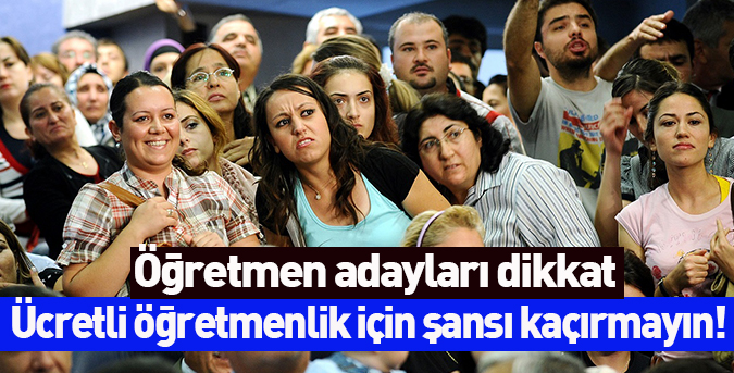 Öğretmen adayları dikkat!