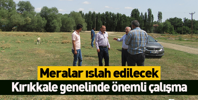 Meralar ıslah edilecek