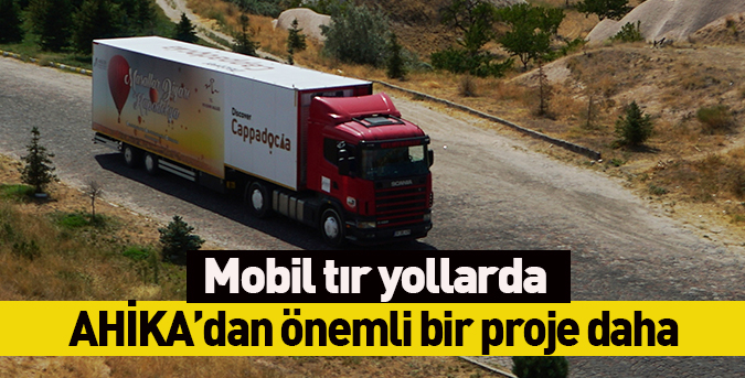 Mobil tır yollarda