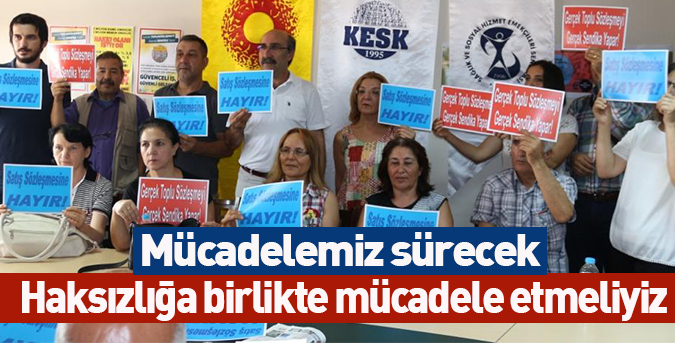 Birlikte mücadele etmeliyiz 