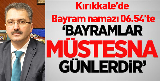 Bayramlar müstesna günlerdir
