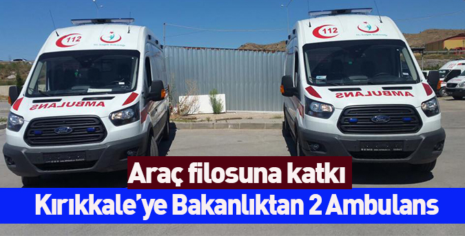 Ambulans filosuna 2 yeni araç