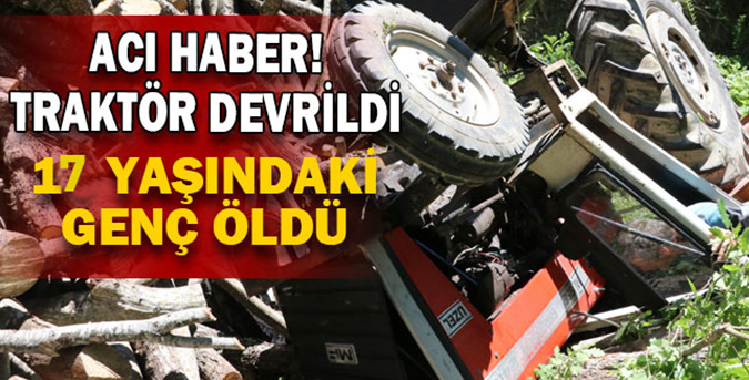 Traktör devrildi: 1 ölü