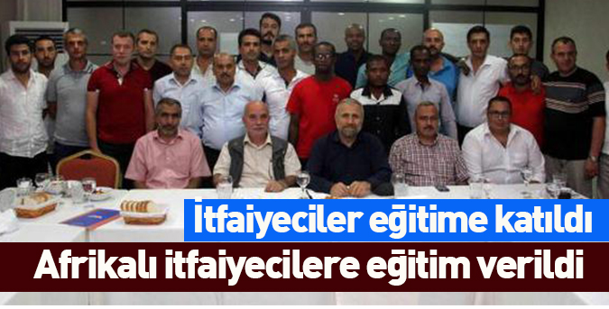 Afrikalı itfaiyecilere eğitim verildi