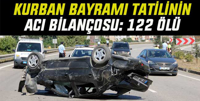 Acı bayram: 122 ölü