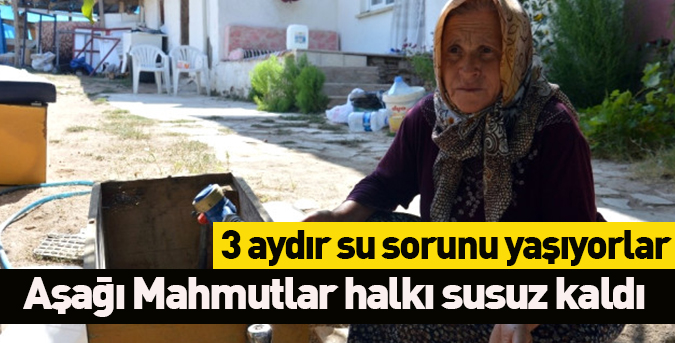 3 aydır su sorunu yaşıyorlar