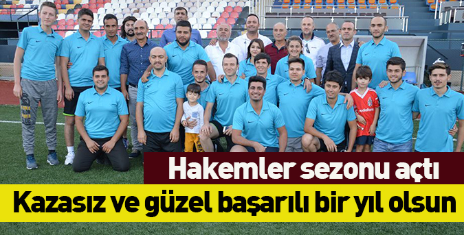 Hakemler sezonu açtı