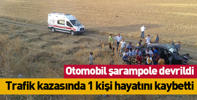 Otomobil devrildi 1 kişi öldü