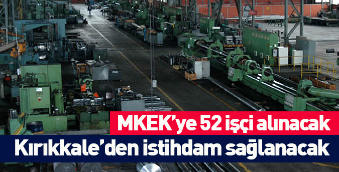 MKEK’ye 52 işçi alınacak