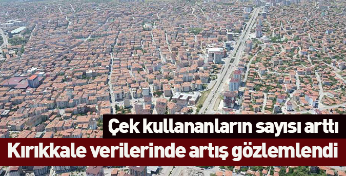 Çek kullananların sayısı arttı