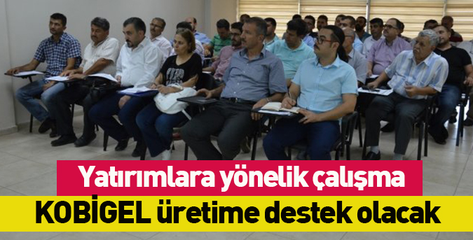 KOBİGEL üretime destek olacak