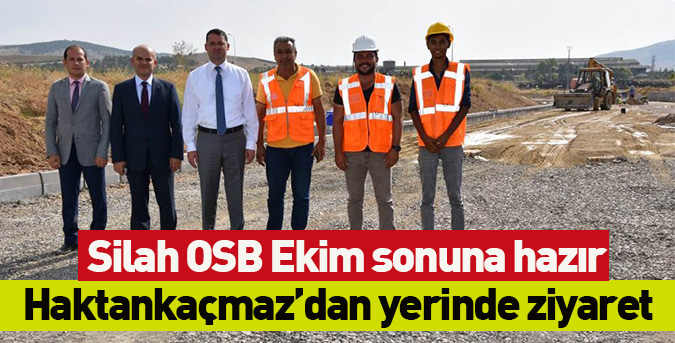 Silah OSB Ekim sonuna hazır