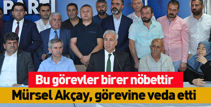 Akçay veda etti