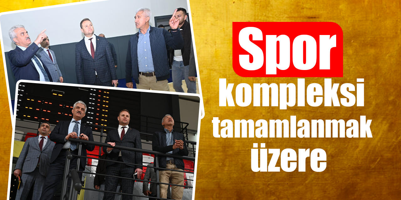Spor kompleksi tamamlanmak üzere