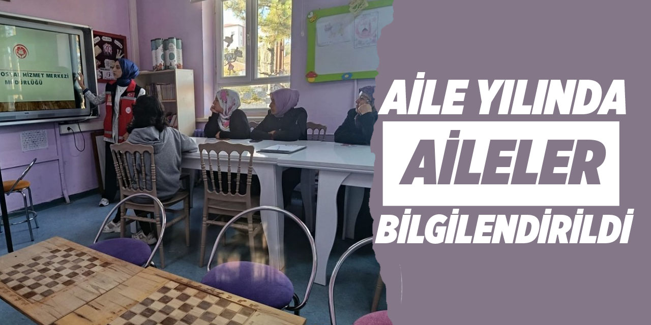 Aile yılında aileler bilgilendirildi