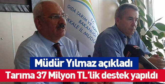 Tarıma 37 Milyon TL’lik destek