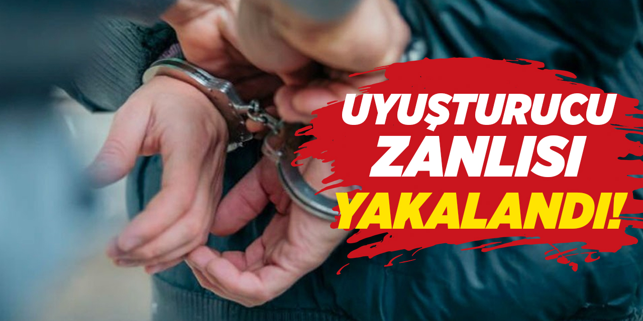 Uyuşturucu zanlısı yakalandı