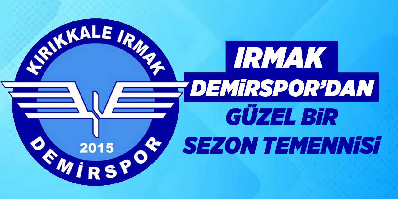 Irmak Demirspor’dan güzel bir sezon temennisi