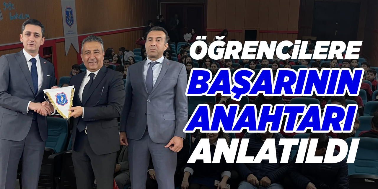 Öğrencilere başarının anahtarı anlatıldı