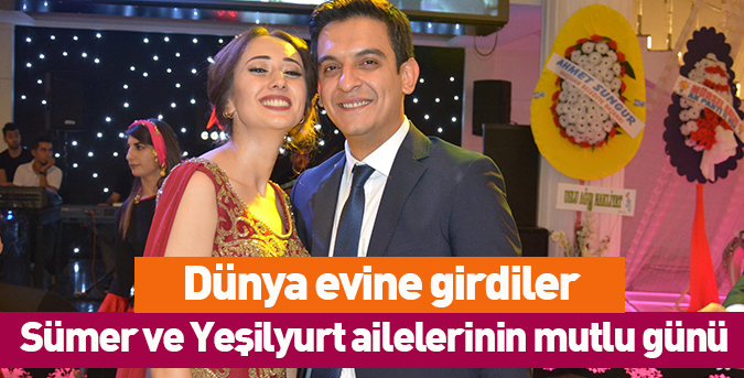 Sümer ve Yeşilyurt ailelerinin mutlu günü
