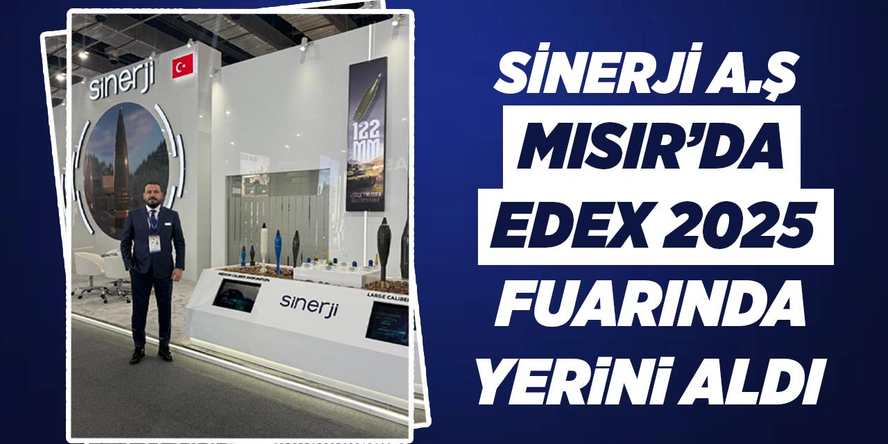 Sineri A.Ş, Mısır’da EDEX 2025 Fuarında yerini aldı
