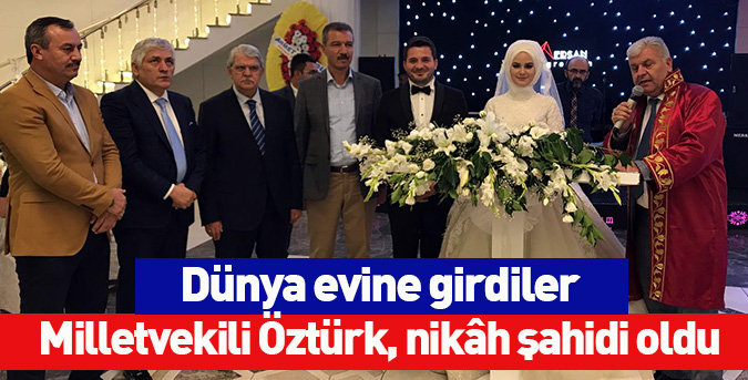 Milletvekili Öztürk, nikâh şahidi oldu