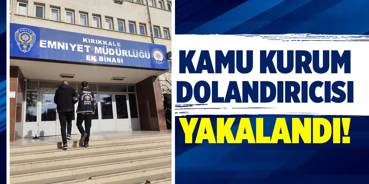 Kamu kurum dolandırıcısı yakalandı!