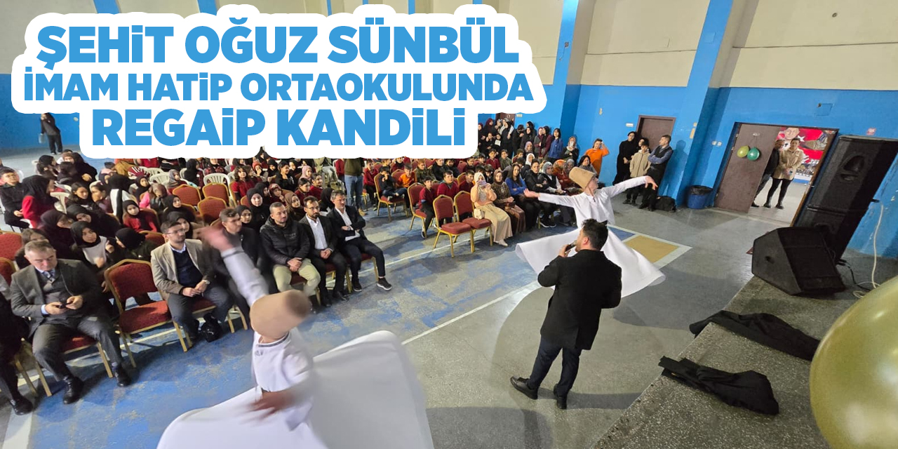 Şehit Oğuz Sünbül İmam Hatip Ortaokulunda Regaip Kandili