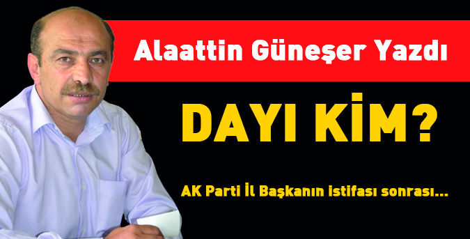 Dayı kim?