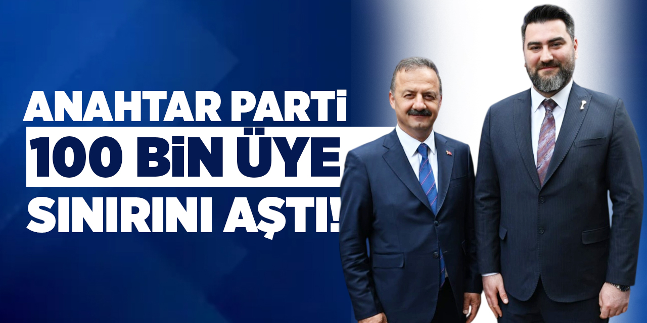 Anahtar Parti 100 bin üye sınırını aştı!