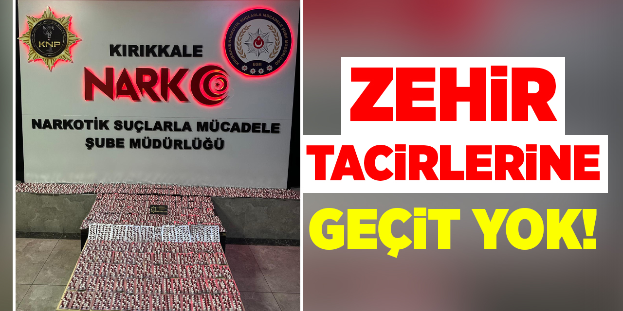 Zehir tacirlerine geçit yok!