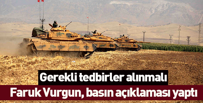 Gerekli tedbirler alınmalıdır