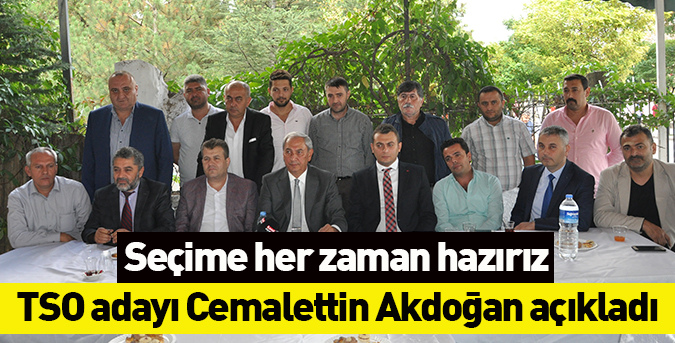 Seçime her zaman hazırız