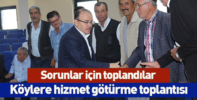 Köylere hizmet götürme toplantısı