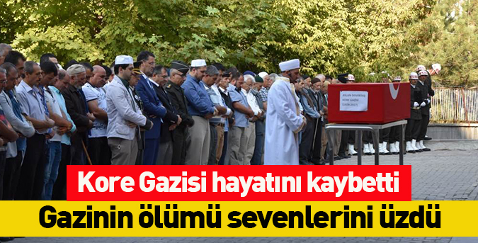 Kore Gazisi hayatını kaybetti